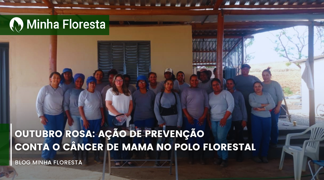 Outubro Rosa: Ação de prevenção contra o câncer de mama no Polo Florestal